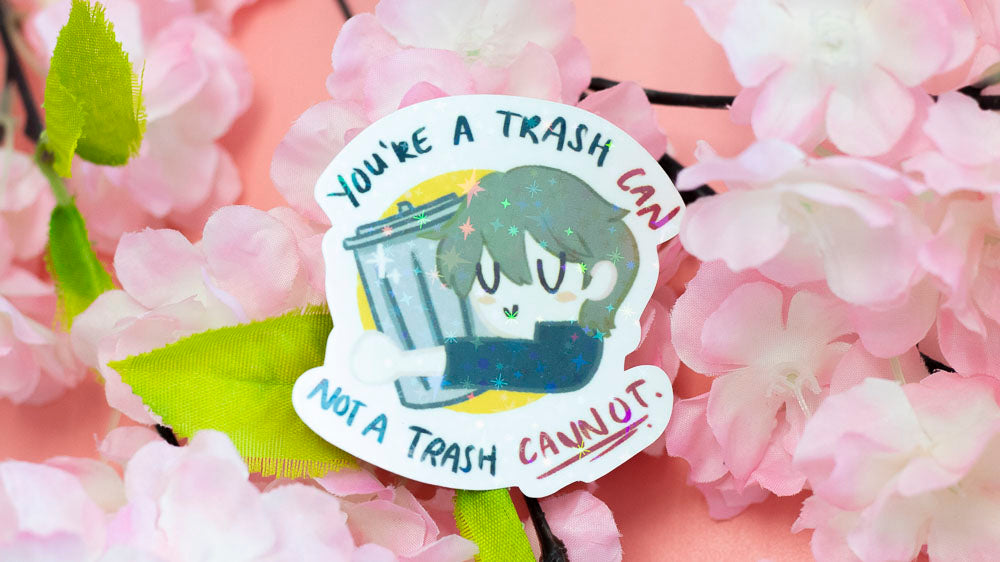 Caelus/Stelle You're A Trash CAN Vinyl Diecut Sticker