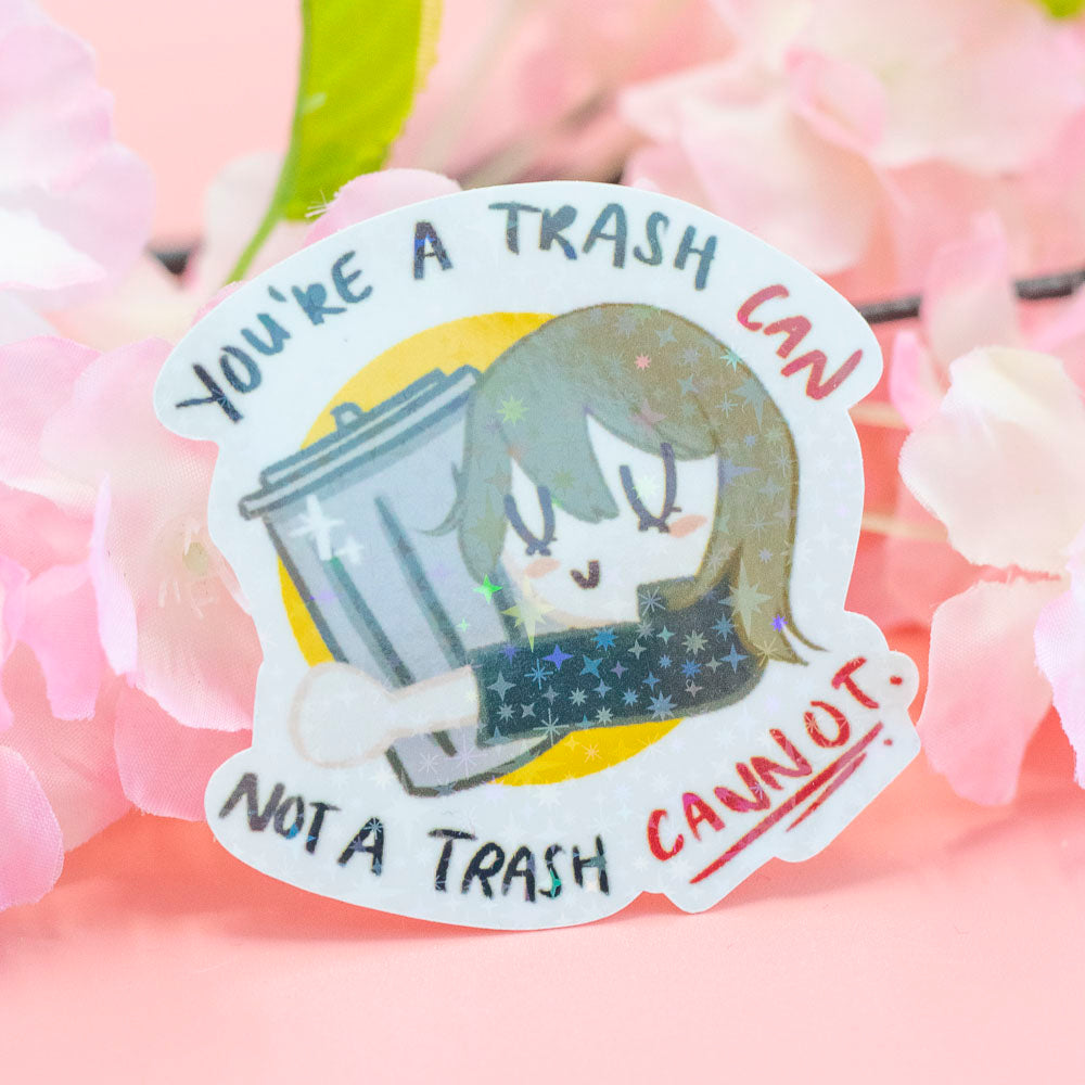 Caelus/Stelle You're A Trash CAN Vinyl Diecut Sticker