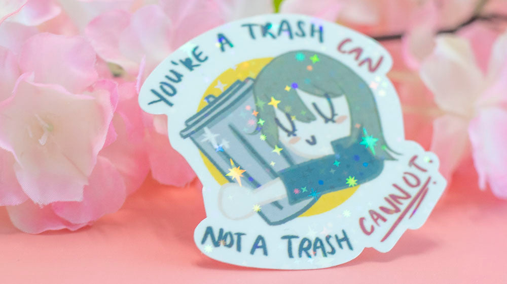 Caelus/Stelle You're A Trash CAN Vinyl Diecut Sticker