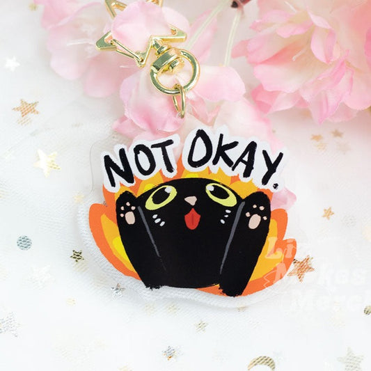 Not Okay Ket Acrylic Keychain