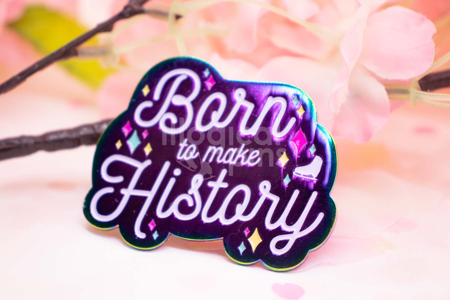 Born To Make History Enamel Pin